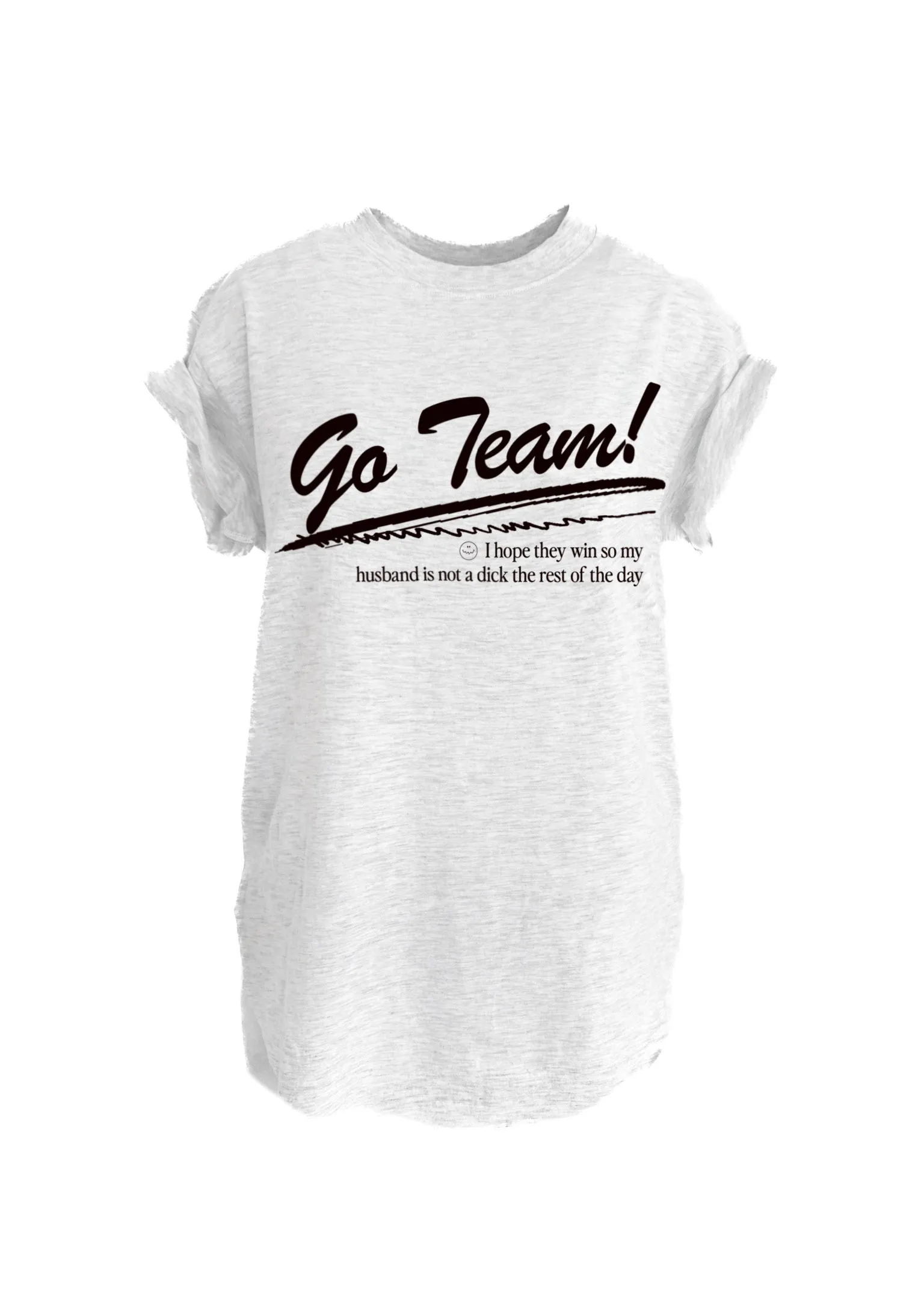 GO TEAM SIDE SLIT TEE (HUSBAND)