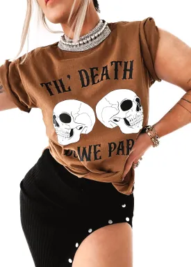'TIL DEATH DO WE PARTY SIDE SLIT TEE